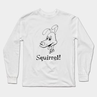 Excited Dog - Squirrel Original Pencil Sketch Long Sleeve T-Shirt